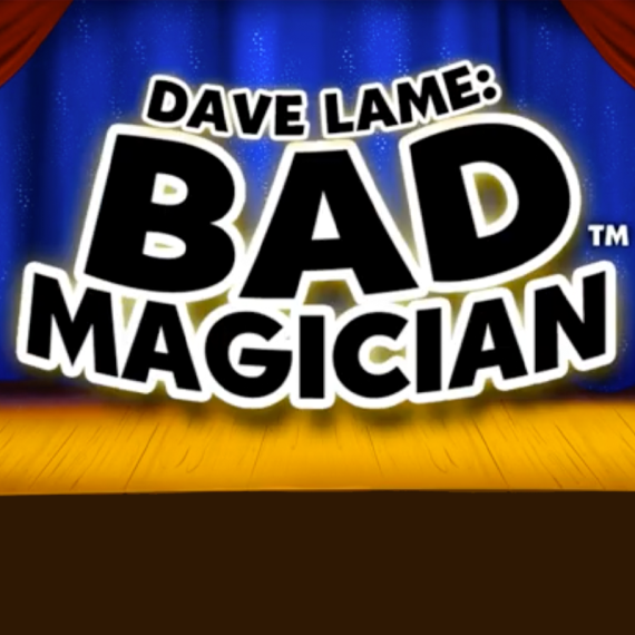 Dave Lame: Bad Magician